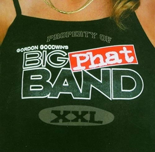 Xxl gordon goodwin - gordon, big